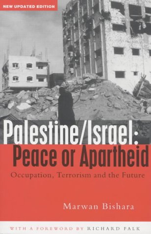 Palestine/Israel: Peace or Apartheid? - Occupation, Terrorism and the Future