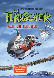 Flätscher 7 – Kalte Füße, heiße Spur (Die Flätscher-Reihe, Band 7)