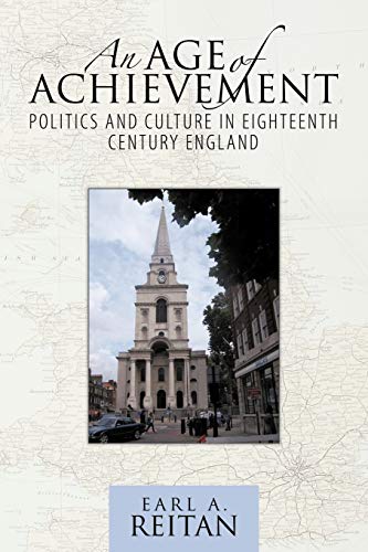 An Age of Achievement: Politics and Culture in Eighteenth Century England