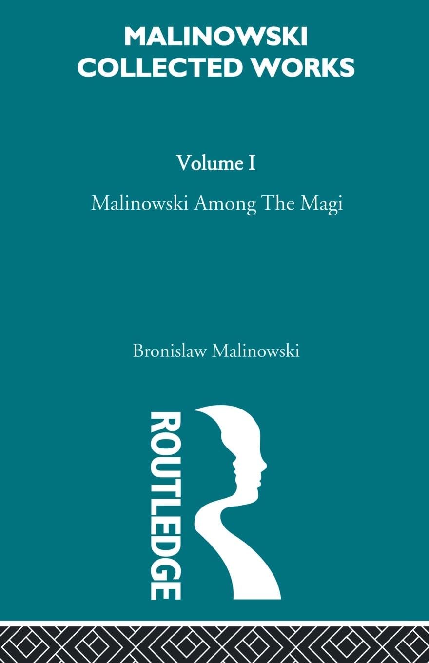 Malinowski Among the Magi: The Natives of Mailu [1915/1988]