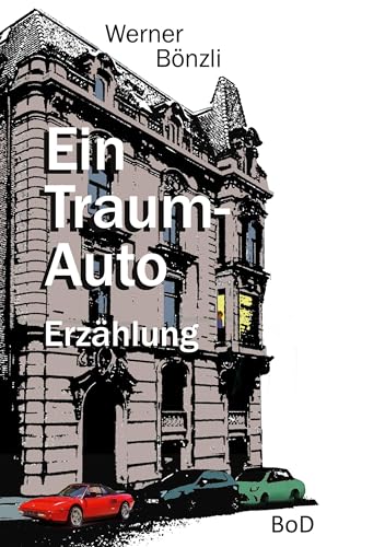 Ein Traum-Auto: Erzählung