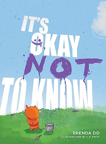 It's Okay Not to Know