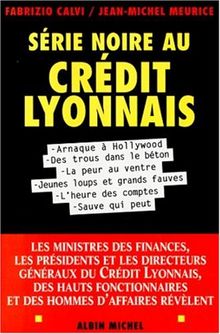 Série noire au Crédit lyonnais