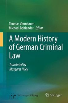 A Modern History of German Criminal Law