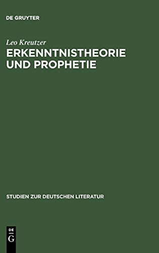 Erkenntnistheorie und Prophetie: Hermann Brochs Romantrilogie Die Schlafwandler (Studien zur deutschen Literatur, 3, Band 3)