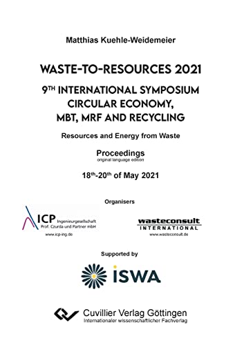 Waste-to-Resources 2021: 9th International Symposium Circular Economy, MBT, MRF and Recycling