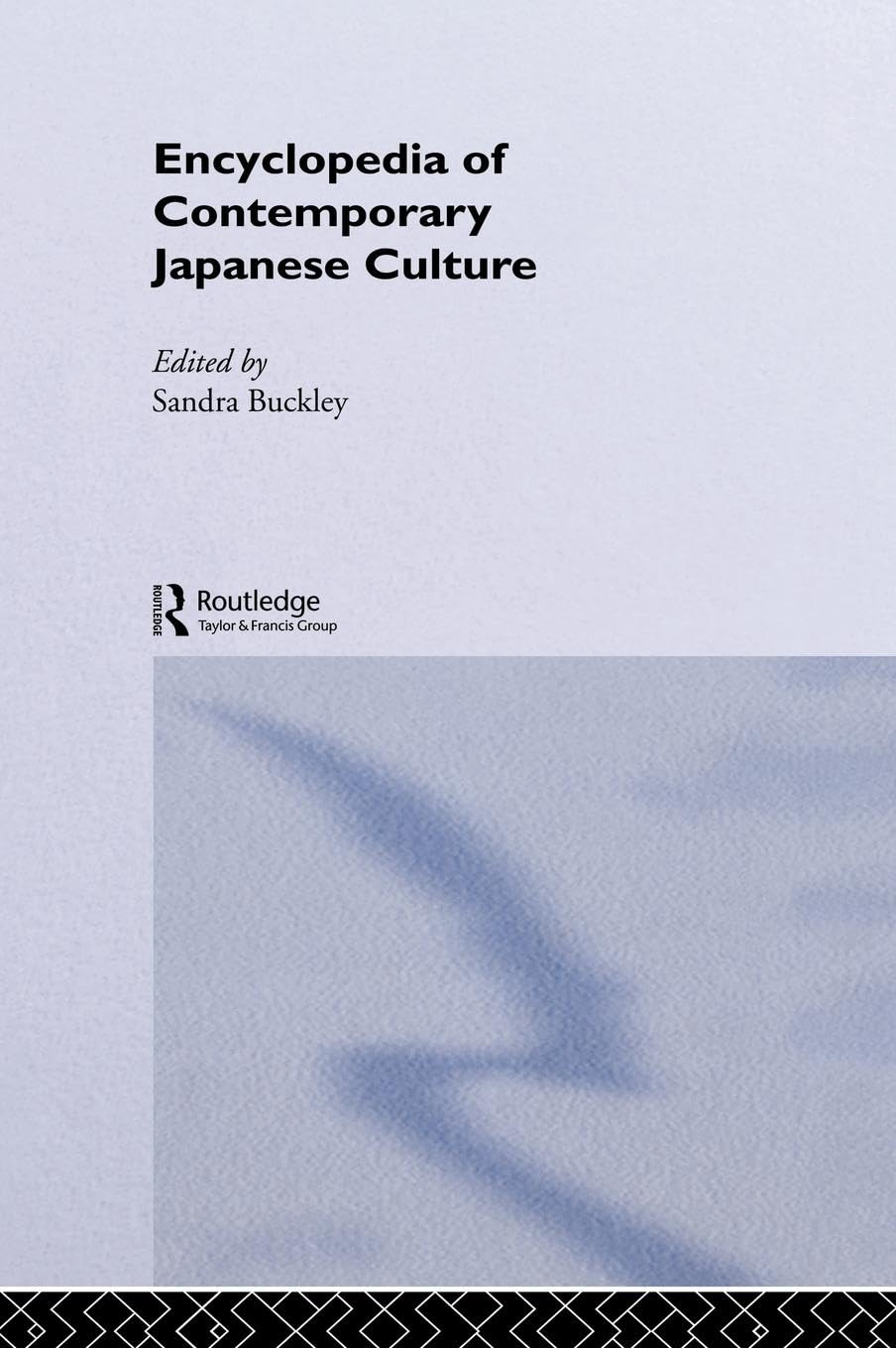 Encyclopedia of Contemporary Japanese Culture (Encyclopedias of Contemporaryculture)