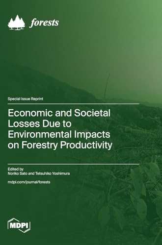 Economic and Societal Losses Due to Environmental Impacts on Forestry Productivity