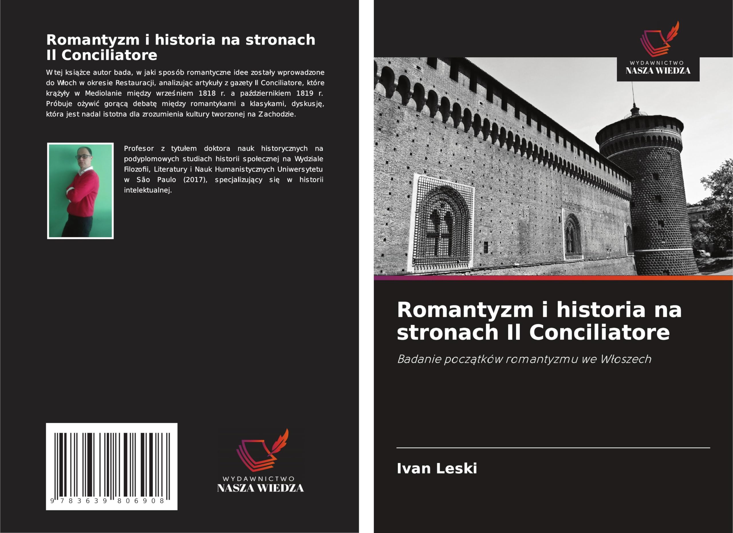 Romantyzm i historia na stronach Il Conciliatore: Badanie pocz¿tków romantyzmu we W¿oszech