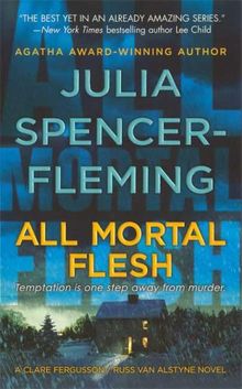 All Mortal Flesh (Clare Fergusson and Russ Van Alstyne Mysteries)