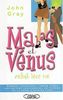 Mars et Vénus refont leur vie : Comment retrouver l'amour après une rupture douloureuse, un divorce ou la perte d'un être cher