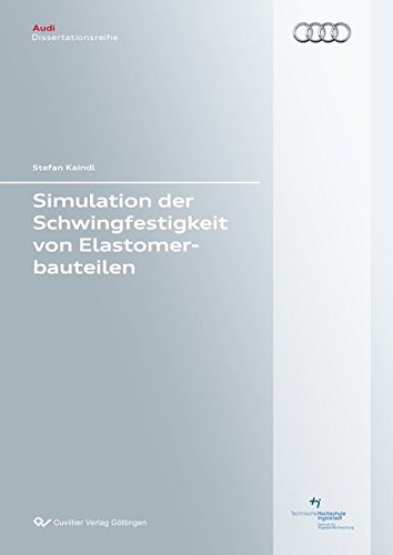 Simulation der Schwingfestigkeit von Elastomerbauteilen
