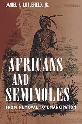 Africans and Seminoles: From Removal to Emancipation