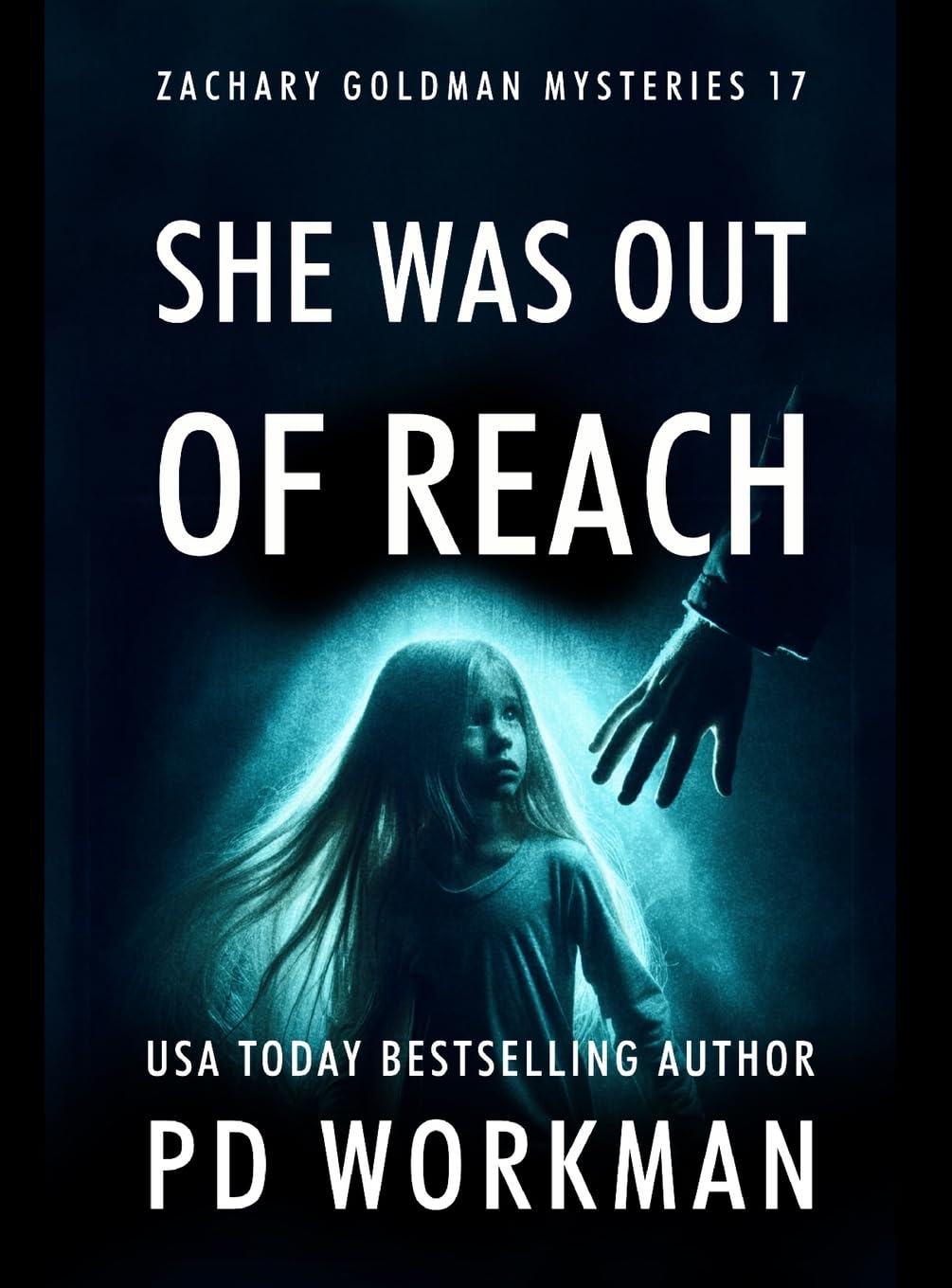 She Was Out of Reach (Zachary Goldman Mysteries, Band 17)