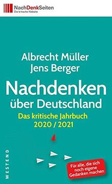 Nachdenken über Deutschland: Das kritische Jahrbuch 2020/2021