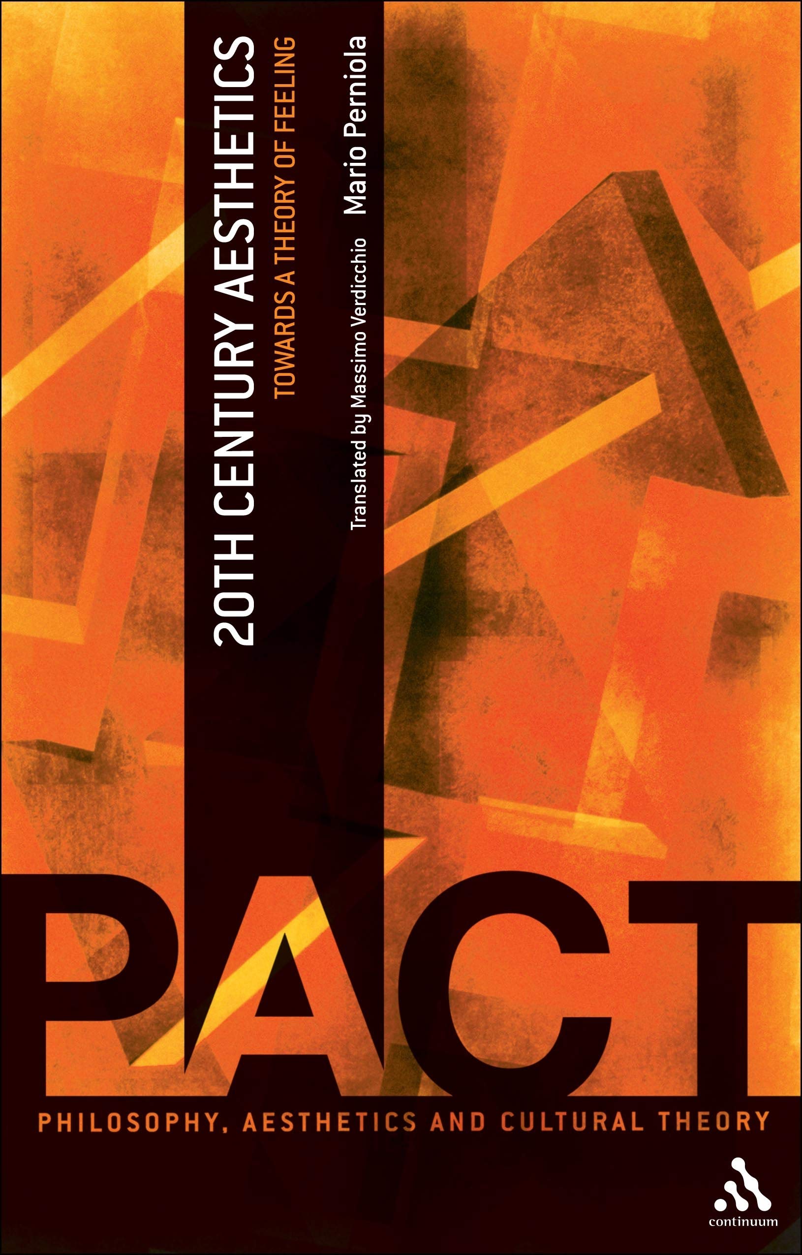 20th Century Aesthetics: Towards A Theory of Feeling (Philosophy, Aesthetics and Cultural Theory)