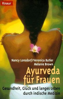 Ayurveda für Frauen von Lonsdorf, Nancy, Butler, Veronika | Buch | Zustand gut