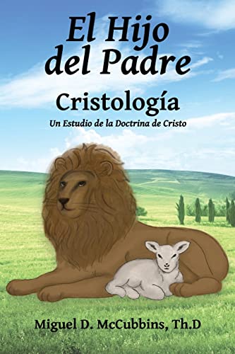 El Hijo del Padre: Cristología