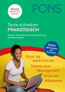 PONS Texte schreiben Französisch: Aufsatz, Textanalyse, Zusammenfassung und Präsentation