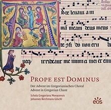 Prope est Dominus - Der Advent im Gregorianischen Choral: Advent in Gregorian Chant: Der Advent im Gregorianischen Choral; Advent in Gregorian Chant. Es singt die Schola Gregoriana Monacensis
