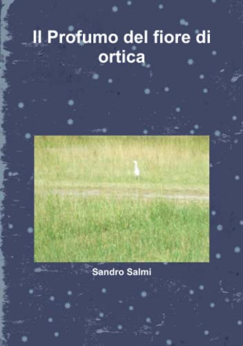 Il Profumo del fiore d'ortica