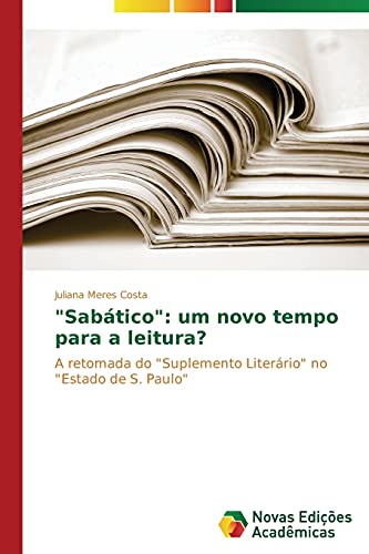 Sabático: um novo tempo para a leitura?: A retomada do Suplemento Literário no Estado de S. Paulo