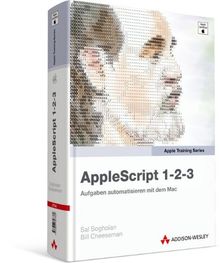 AppleScript 1-2-3 - Aufgaben automatisieren mit dem Mac (Apple Software)