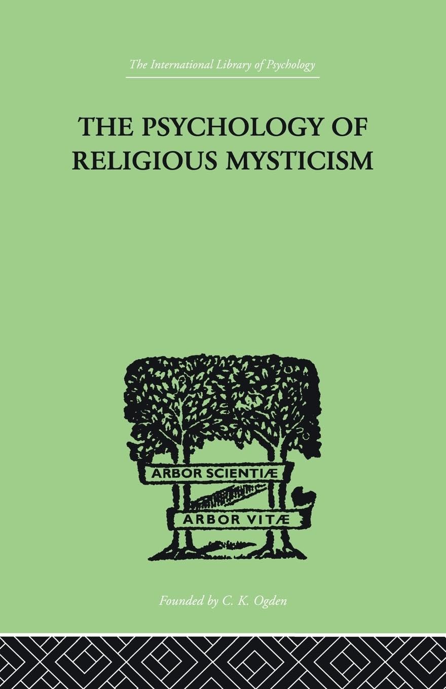 The Psychology of Religious Mysticism