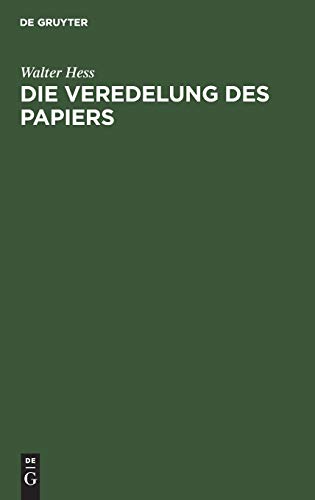 Die Veredelung des Papiers: Ein Praktisches Handbuch für die Papierverarbeitung