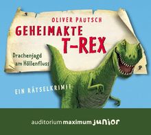 Geheimakte T-Rex: Ein Rätselkrimi