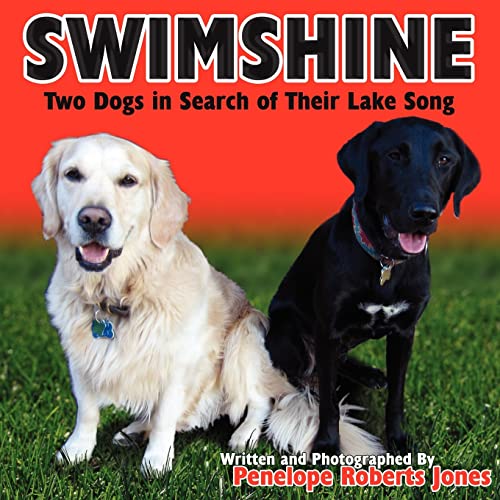 Swimshine: Two Dogs in Search of Their Lake Song