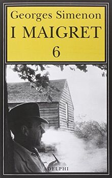 I Maigret: La furia di Maigret-Maigret a New York-Le vacanze di Maigret-Il morto di Maigret-La prima inchiesta di Maigret