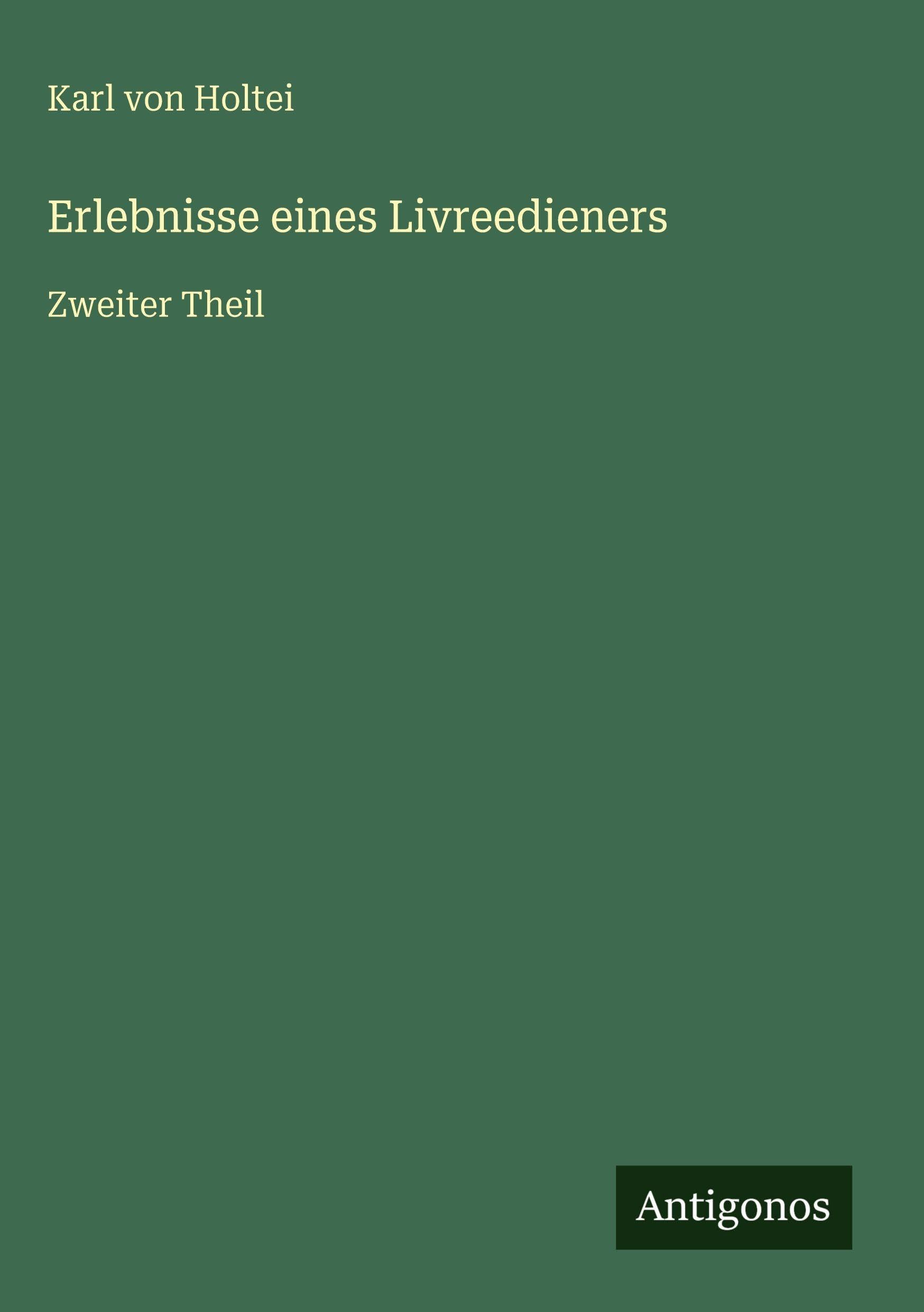 Erlebnisse eines Livreedieners: Zweiter Theil