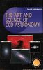 The Art and Science of Ccd Astronomy (Patrick Moore's Practical Astronomy Series) (The Patrick Moore Practical Astronomy Series)