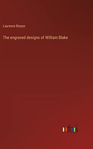 The engraved designs of William Blake