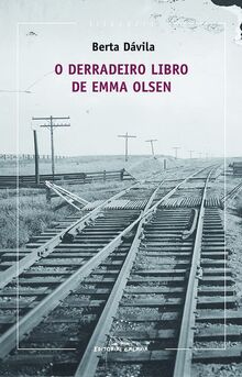 O derradeiro libro de Emma Olsen (Literaria, Band 319)