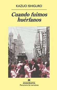 Cuando fuimos huérfanos (Panorama de narrativas, Band 484)