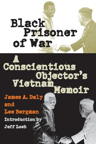 Black Prisoner of War: A Conscientious Objector's Vietnam Memoir (Modern War Studies)
