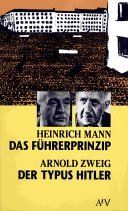 Das Führerprinzip / Der Typus Hitler. Texte zur Kritik der NS- Diktatur.