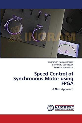 Speed Control of Synchronous Motor using FPGA: A New Approach