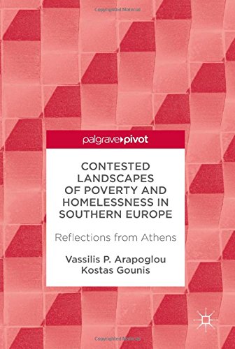Contested Landscapes of Poverty and Homelessness In Southern Europe: Reflections from Athens