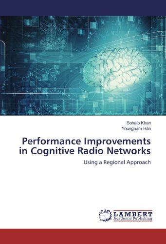 Performance Improvements in Cognitive Radio Networks: Using a Regional Approach