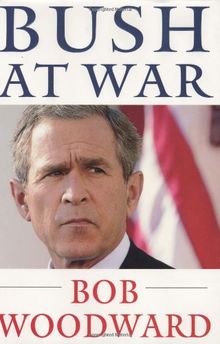 Bush at War: Inside the Bush White House