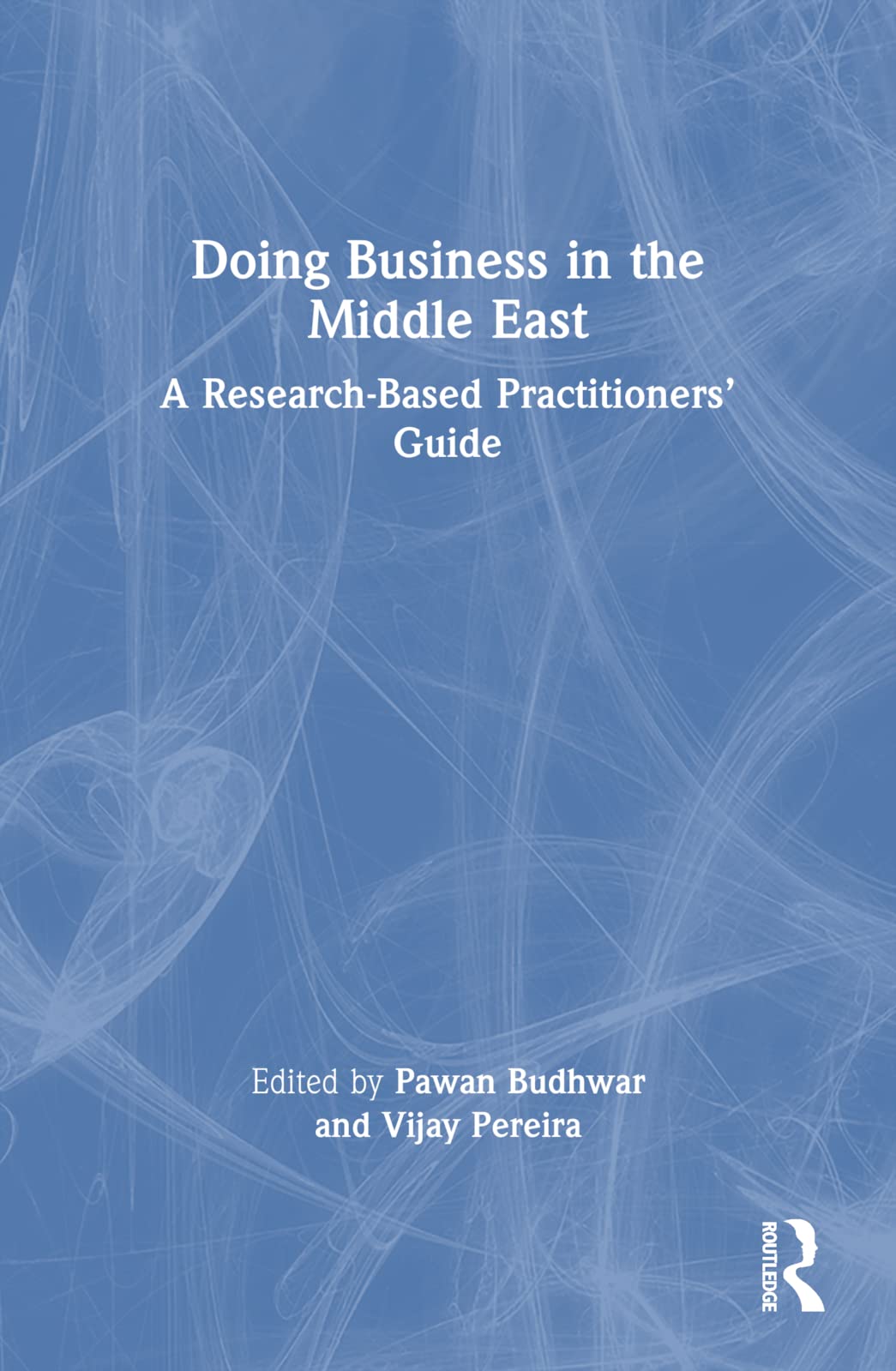 unbekannt Doing Business In The Middle East, A Research-Based Practitioners' Guide