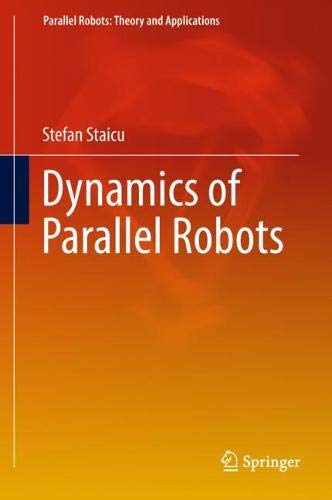 Dynamics of Parallel Robots (Parallel Robots: Theory and Applications)