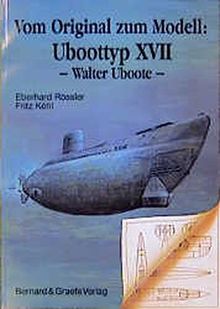 Vom Original zum Modell, Uboottyp XVII