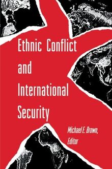 Ethnic Conflict and International Security