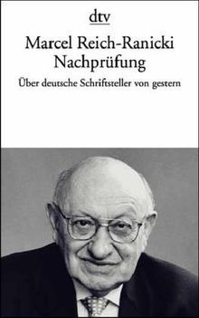 Nachprüfung. Aufsätze über deutsche Schriftsteller von gestern