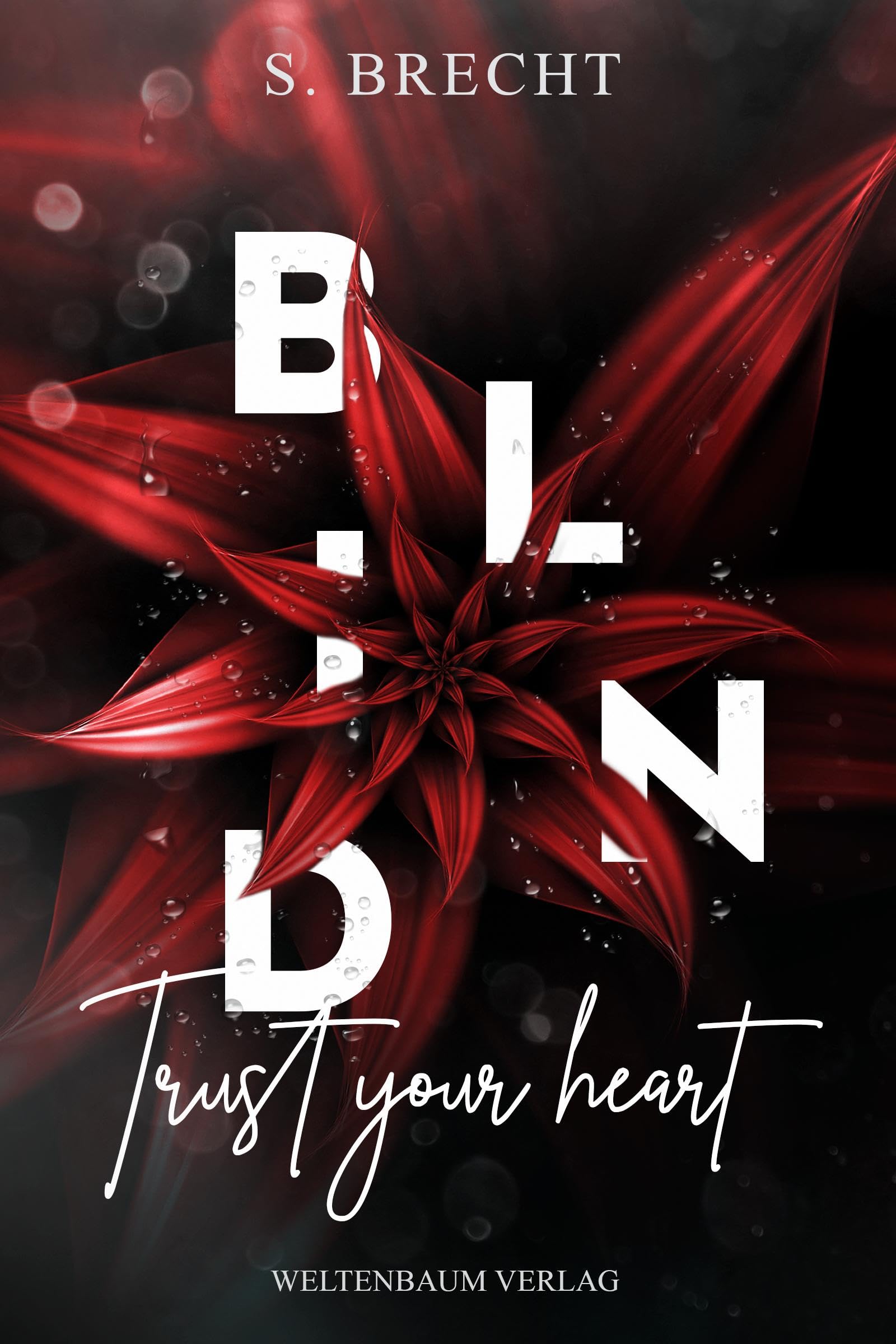 Blind: Trust your heart