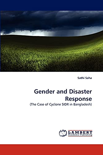 Gender and Disaster Response: (The Case of Cyclone SIDR in Bangladesh)